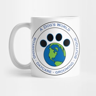 A Dog's World - Daycare - Boarding - Grooming - Boutique Mug